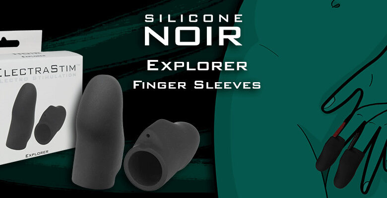 Jetzt neu: ElectraStim "Silicone Noir Explorer Finger Sleeves": Reizstroom Fingerhüllen